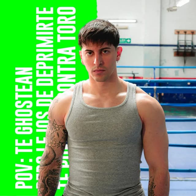 POV: te ghostean pero lejos de deprimirte te pones recontra toro